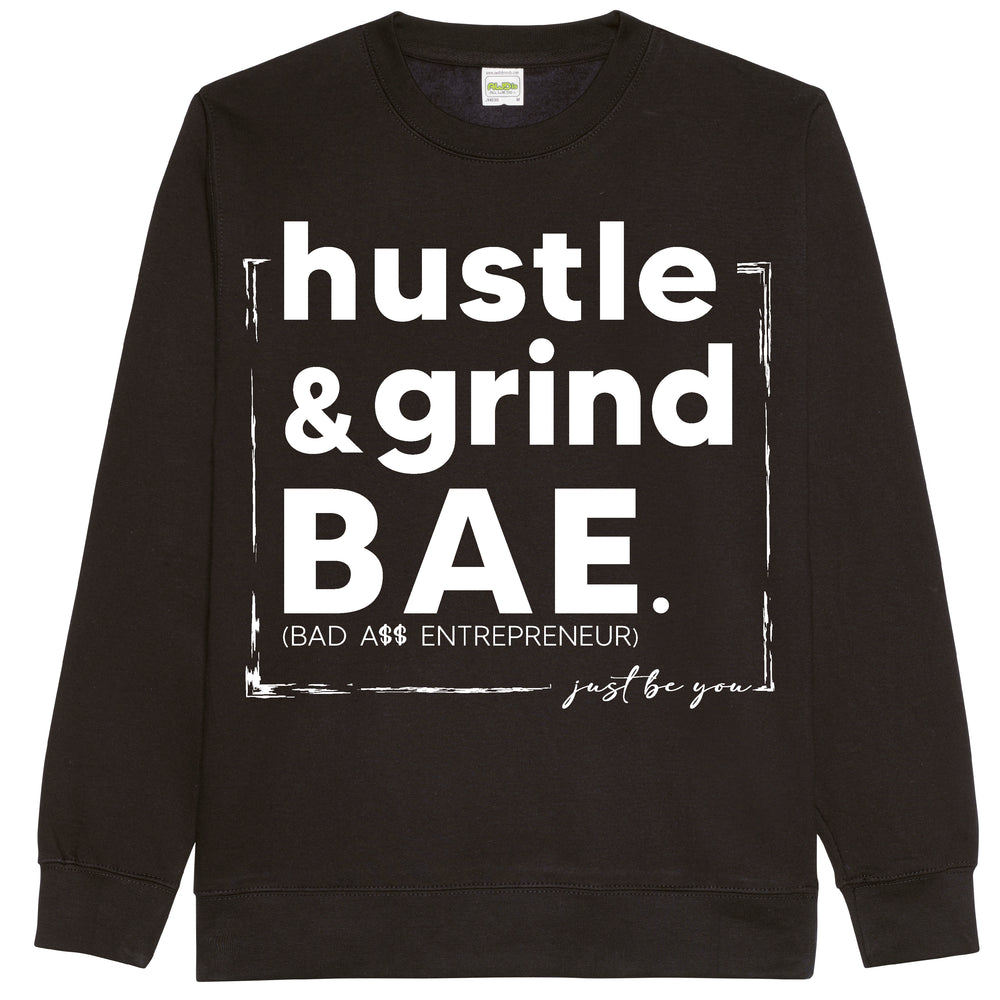 Hustle & Grind BAE Sweatshirt